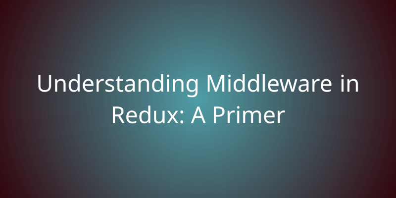 Redux Middleware And Sagas Development Borstch - Best Geometric Pictures in Retina