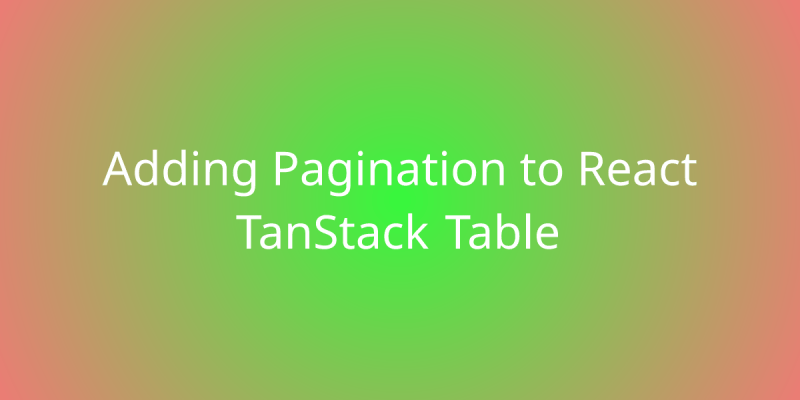 Enabling Pagination In React Table With Tanstack Snippets Borstch - Best Space Wallpapers in Desktop