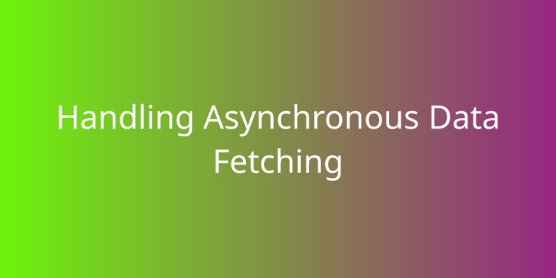 Mastering Asynchronous Data In React Tips For Effective Data Fetching - 8K Gradient Illustrations for Desktop