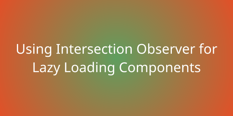 Lazy Loading React Components Using Intersection Observer - 8K Geometric Patterns for Desktop