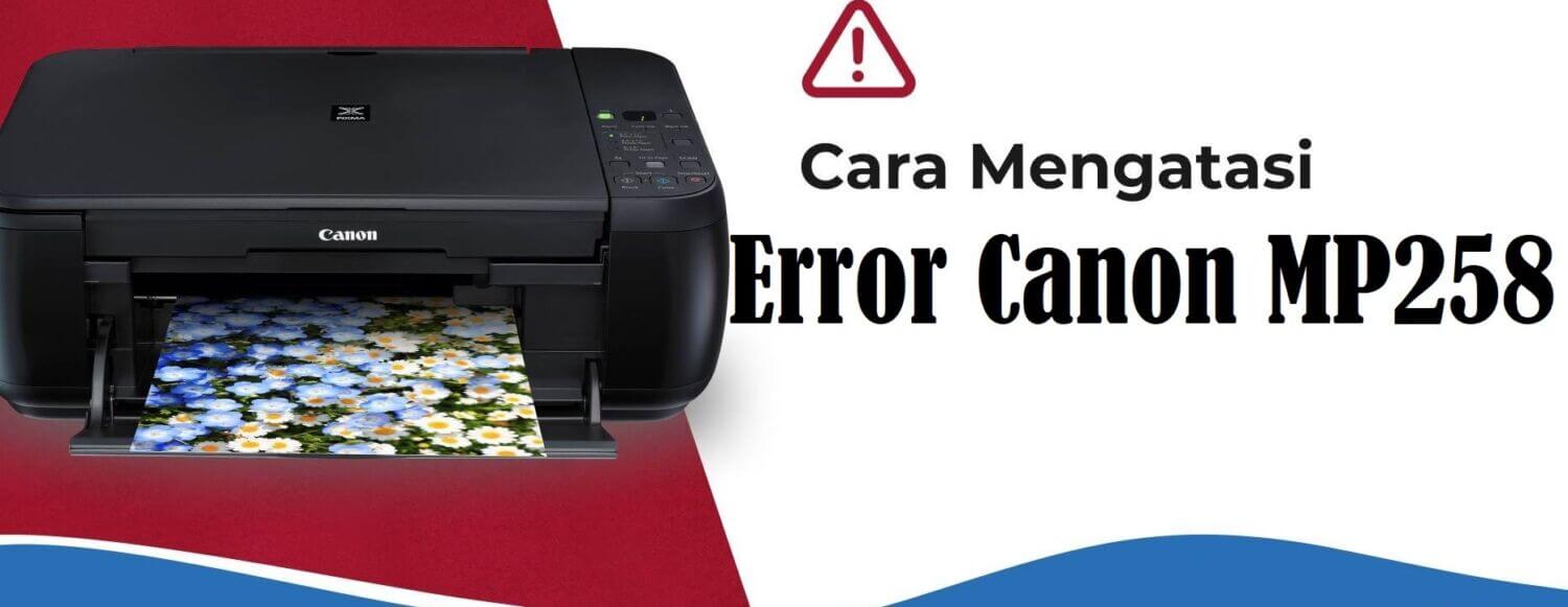 Error Printer Canon MP258