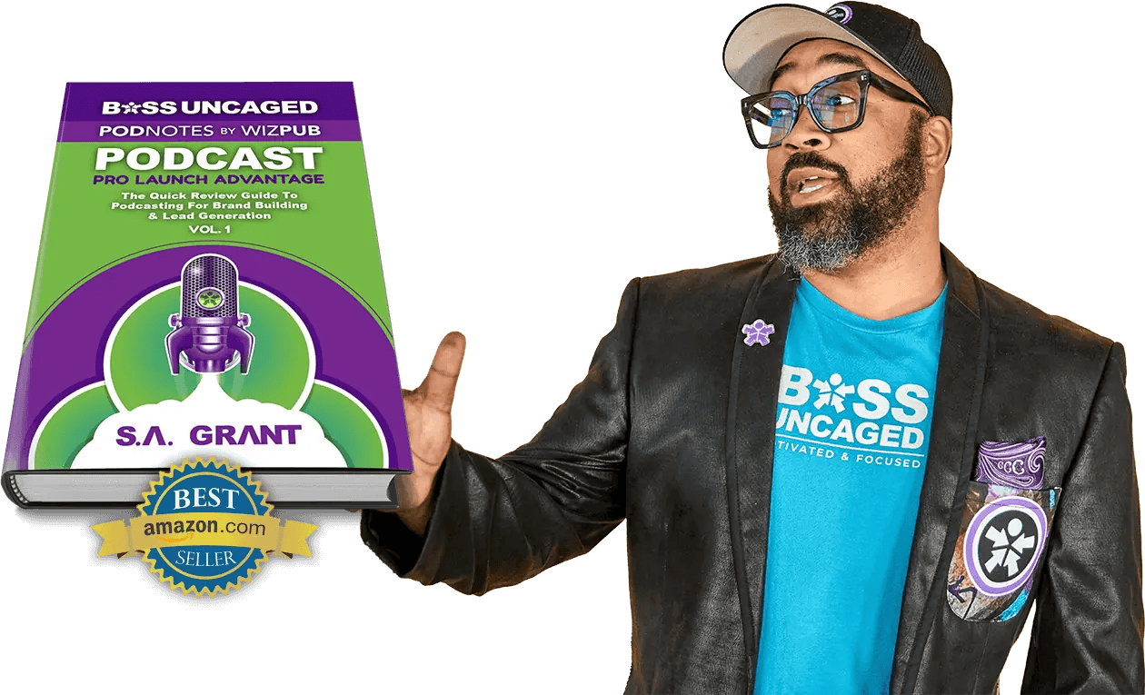 🚀 Imagine this: A game-changer wearing sharp glasses and a power-packed hat. In their hand, they hold the ultimate toolkit for aspiring podcasters &mdash; "Podcast Pro Launch Advantage Vol. 1" by S.A. Grant, proudly showcasing its "Best Seller" badge.

This dynamo is decked out in a killer "Boss Uncaged" T-shirt and jacket, epitomizing the essence of personal development podcasts targeted at entrepreneurs who refuse to settle. They're not just reading a book; they're embracing a lifestyle of relentless growth and unshakable success.

Ready to elevate your podcast game? Dive into Boss Uncaged mode now! 💥🕶️📚 - Boss Uncaged&trade; OmniMedia Inc.