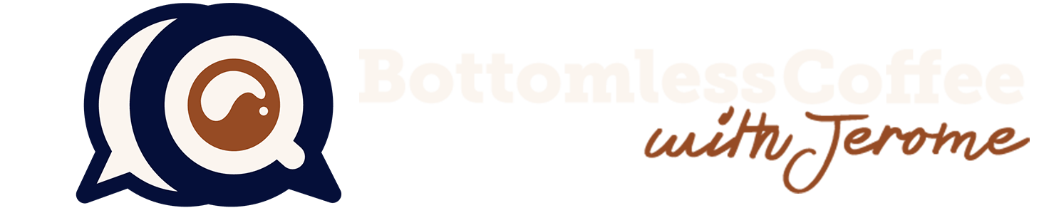 Bottomless Coffee with Jerome