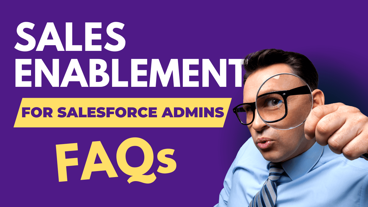 Salesforce and Sales Enablement: The Ultimate Guide