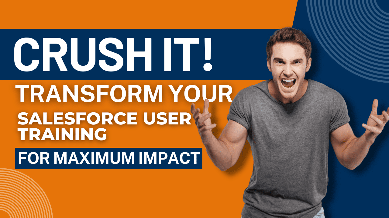 Salesforce End-User Training: How to Leverage Learning Styles for Maximum Results