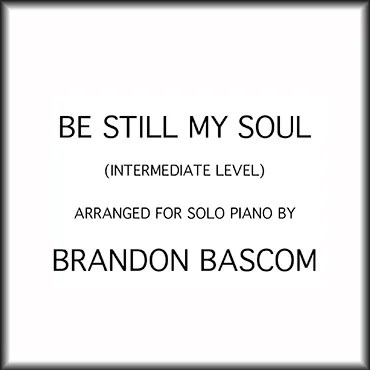 Be Still My Soul-Intermediate Level