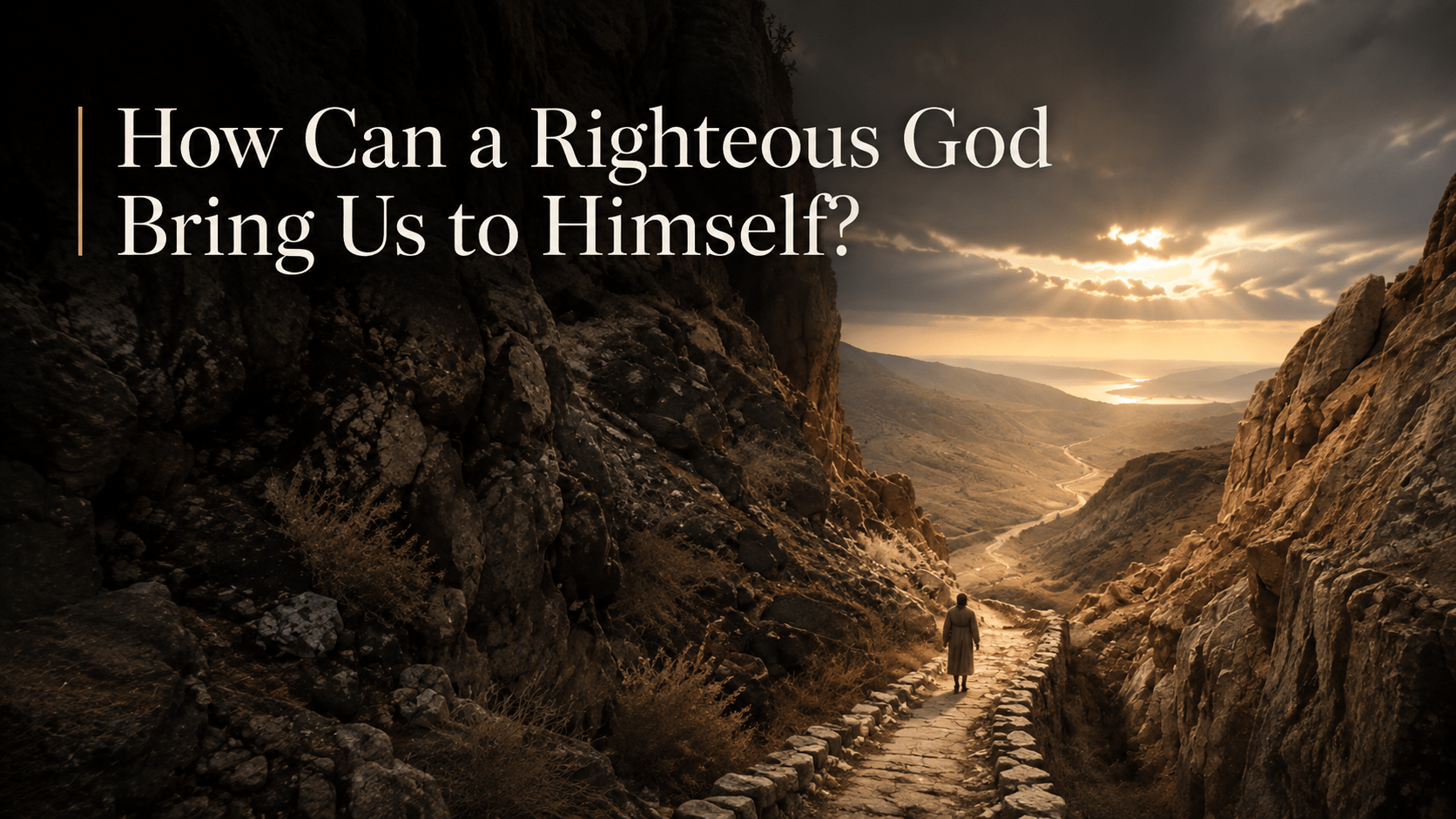 How Can a Righteous God Bring Unrighteous People to Himself?