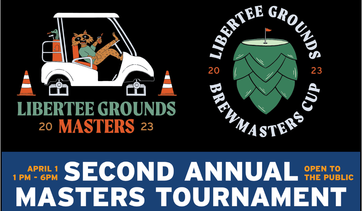 The Second Annual Libertee Grounds Masters Cup & Beer Fest (April 1st)