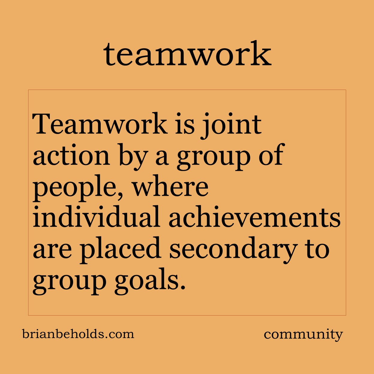 Teamwork is joint action by a group of people, where individual achievements are placed secondary to group goals.