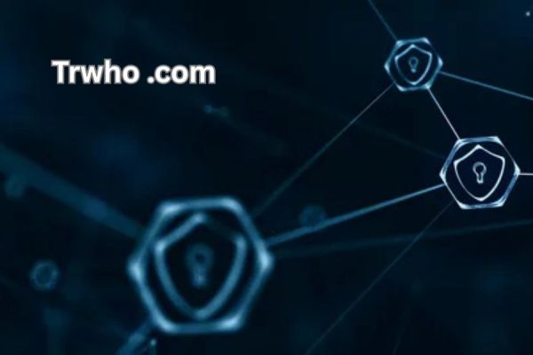 Exploring trwho .com: A Revolutionary Platform for Worldwide Connection trwho .com