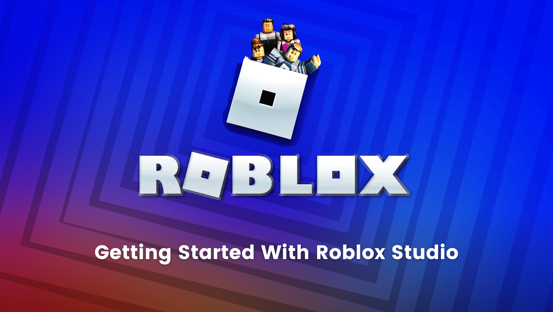 How To Master Roblox Studio A 2023 Tutorial Blog Getting Started With Roblox Studio 
