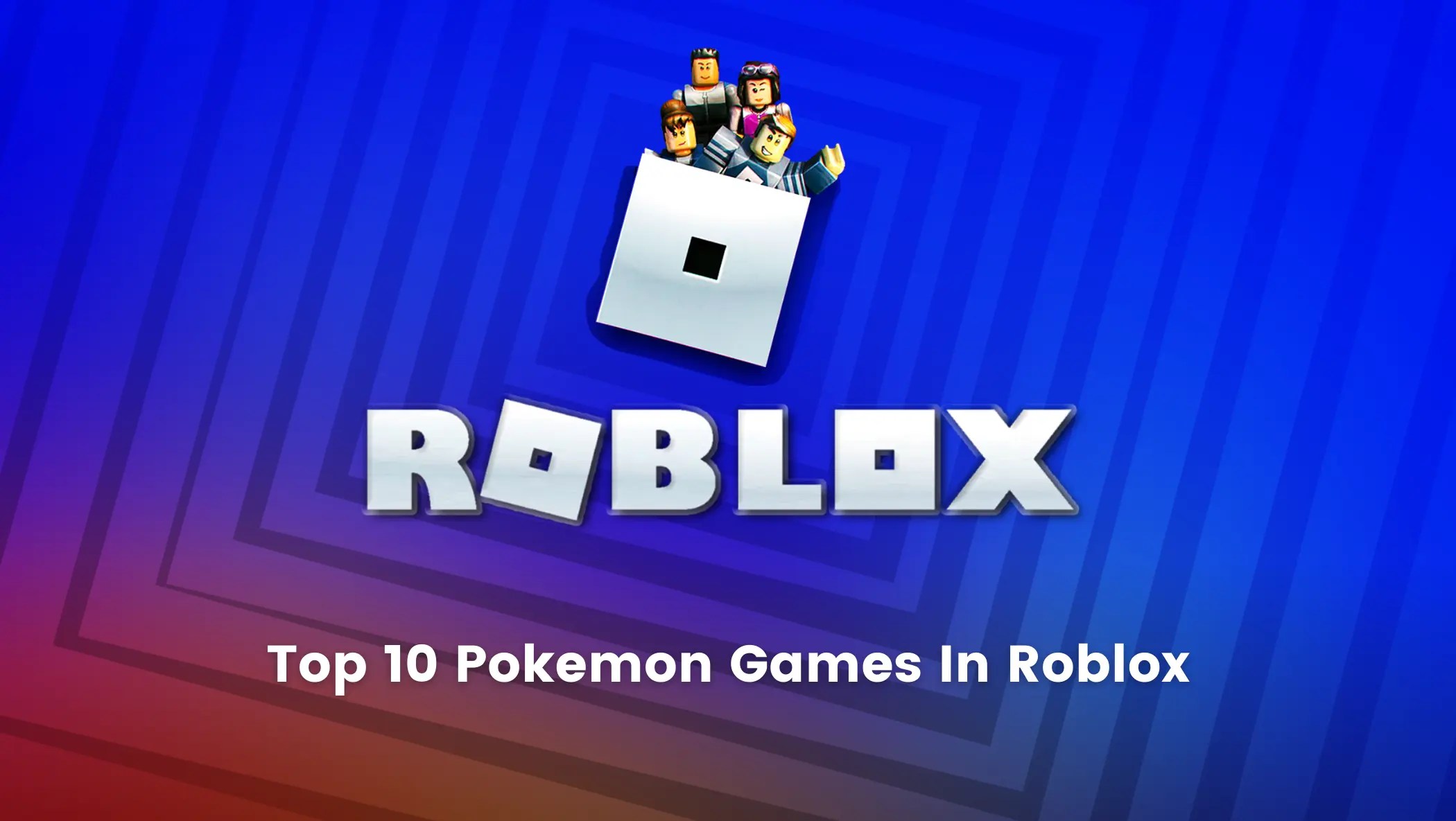 Top 10 Roblox Pokemon Games 2022 Updated List Blog Top 10 Pokemon Games In Roblox.webp