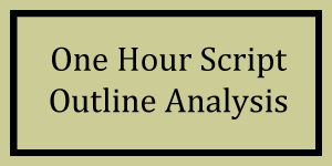 One Hour Script Outline Analysis
