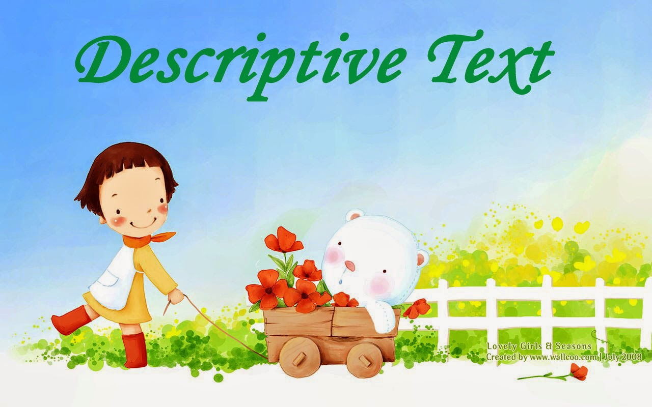 Descriptive text adalah bacaan yang menjelaskan sesuatu. Descriptive Text Penjelasan Dan Contoh British Course