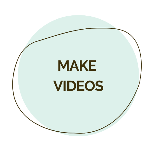 Make videos