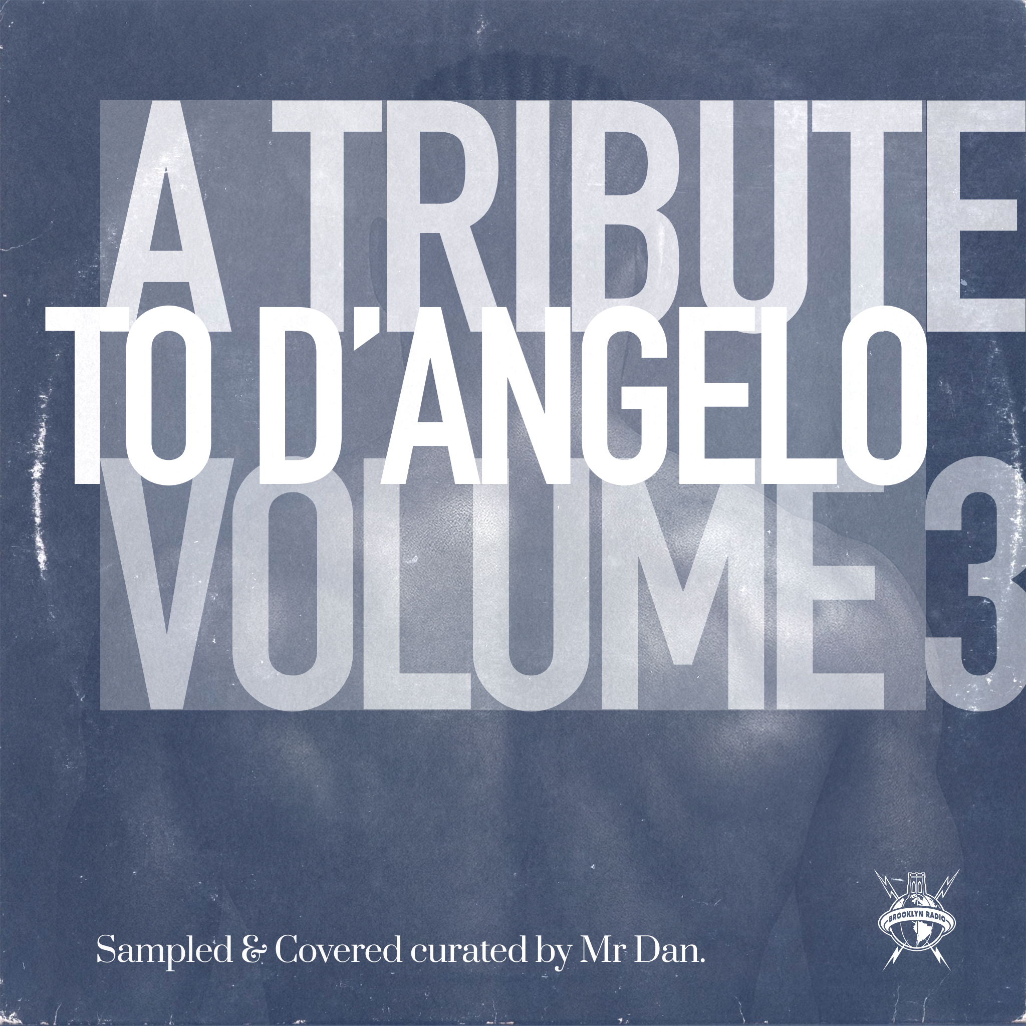 A Tribute to D'Angelo Volume 3 – Covered & Sampled – Brooklyn Radio