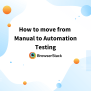 Manual Testing Tutorial For Beginners | BrowserStack