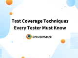 Test Coverage Techniques Every Tester Must Know Browserstack