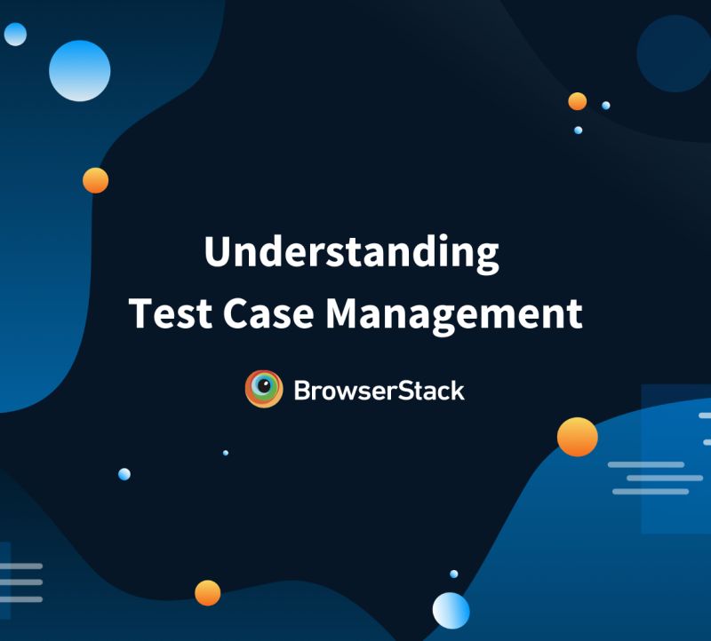 Use Case vs Test Case: Core Differences | BrowserStack