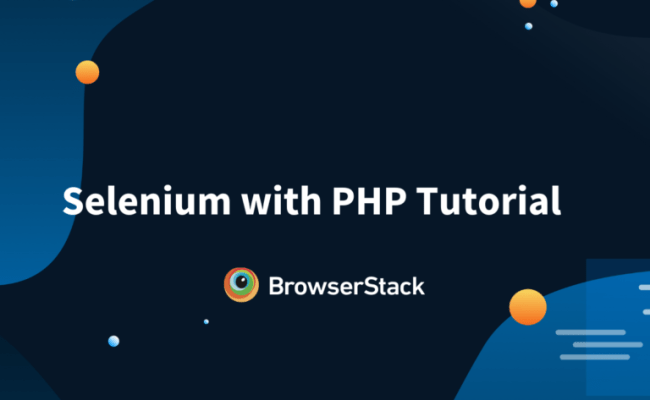 A Detailed Guide On PHP Web Development | BrowserStack