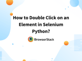 Selenium Python Tutorial With Example Browserstack