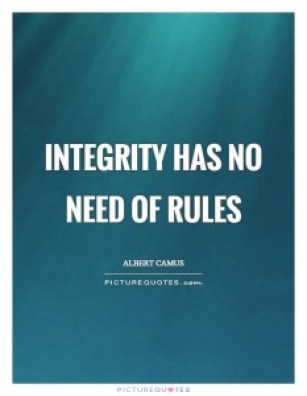 integrity has no need of rules