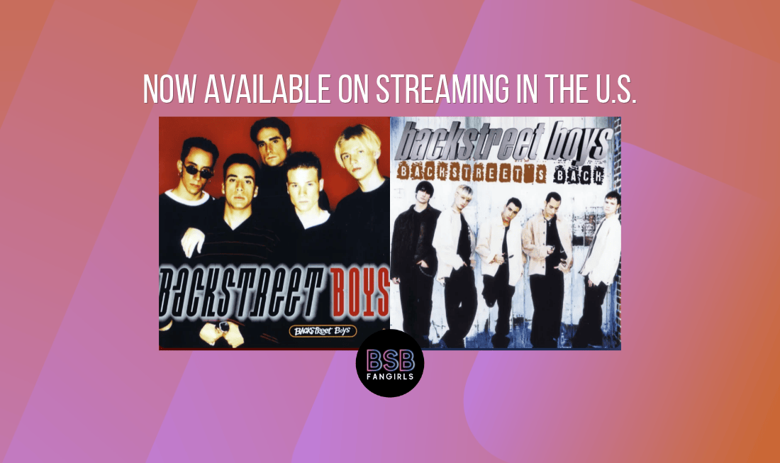 Backstreet Boys International Debut & Backstreet’s Back Available to Stream in the U.S.
