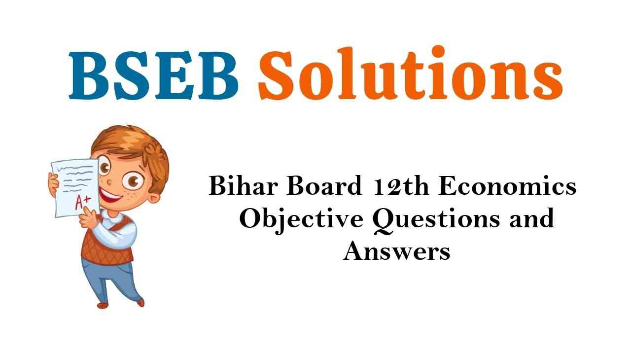 Bihar Board 12th Economics Objective Questions and Answers Key Pdf Download in Hindi & English