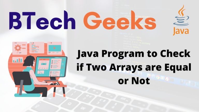Check If Two Arrays Are Equal Or Not In Java Codespeedy - Premium Space Picture Gallery - Retina
