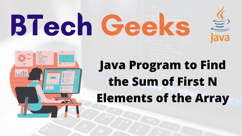 Java Program To Find Sum Of Elements Of An Array Btech Geeks - Premium Light Picture Gallery - Full HD