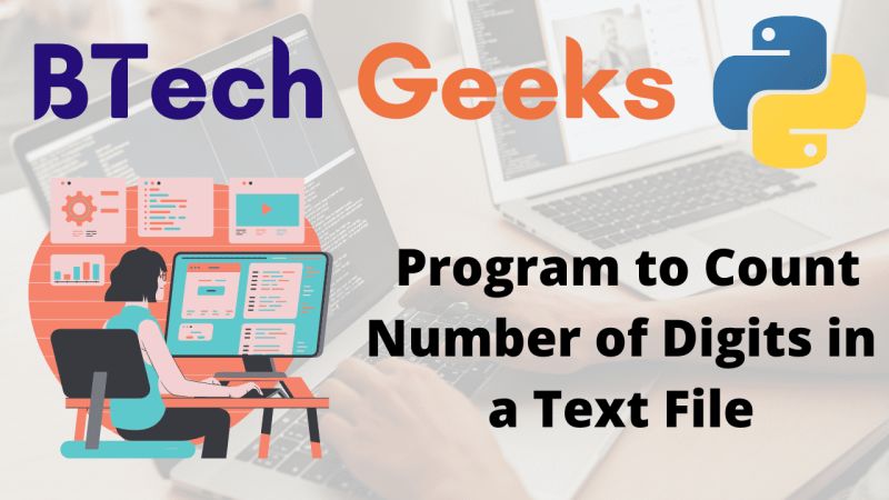 Python Program To Count Number Of Digits In A Text File Btech Geeks - Premium Abstract Photo Gallery - 4K