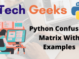 Confusion Matrix In Python Python Confusion Matrix With Examples