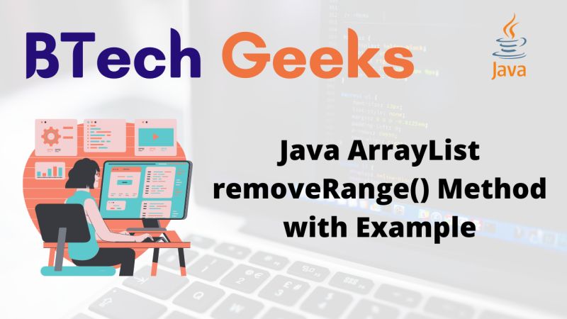 Java Arraylist Clear Method With Example Btech Geeks - High Resolution Nature Pictures for Desktop