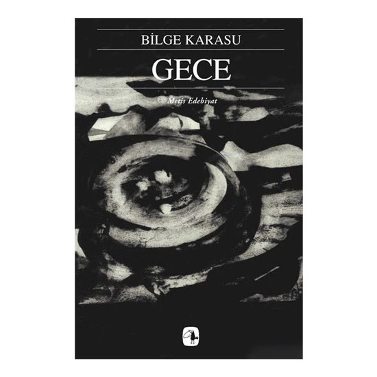 Gece – Bilge Karasu