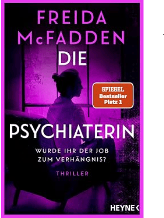 Buchcover zu TOP Thriller von Freida McFadden: Die Psychiaterin