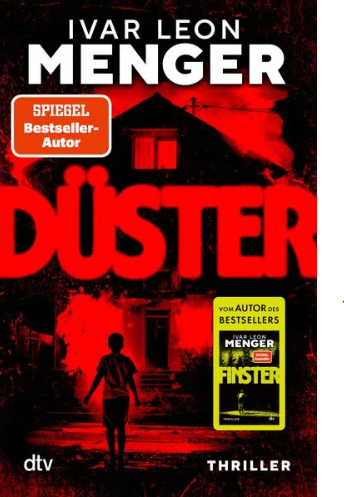 Buchcover zu Ein Thriller zum Miträtseln: „Düster“ von Ivar Leon Menger