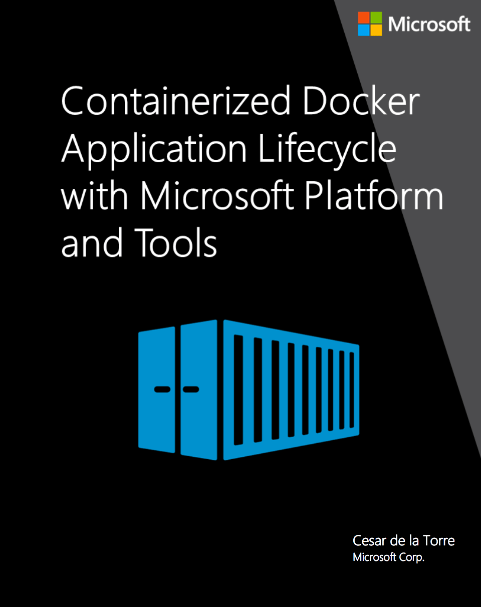 Free eBook: Containerized Docker Application Lifecycle with Microsoft Platform and Tools