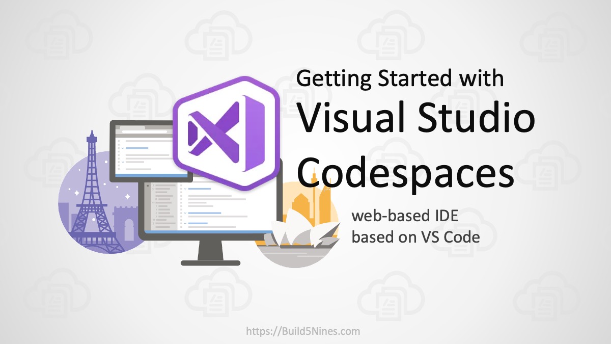 Getting Started With Visual Studio Codespaces - Cloud IDE | Build5Nines