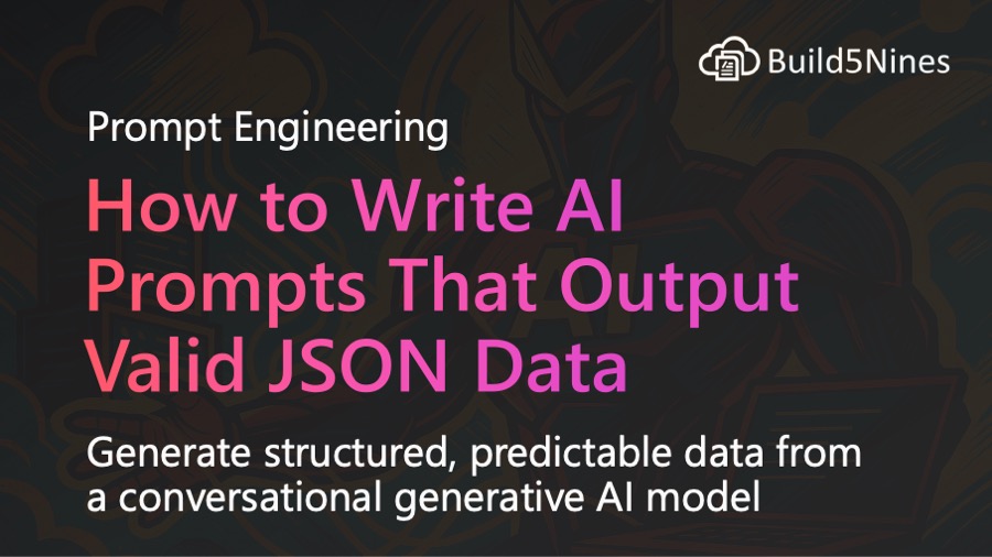 How to Write AI Prompts That Output Valid JSON Data