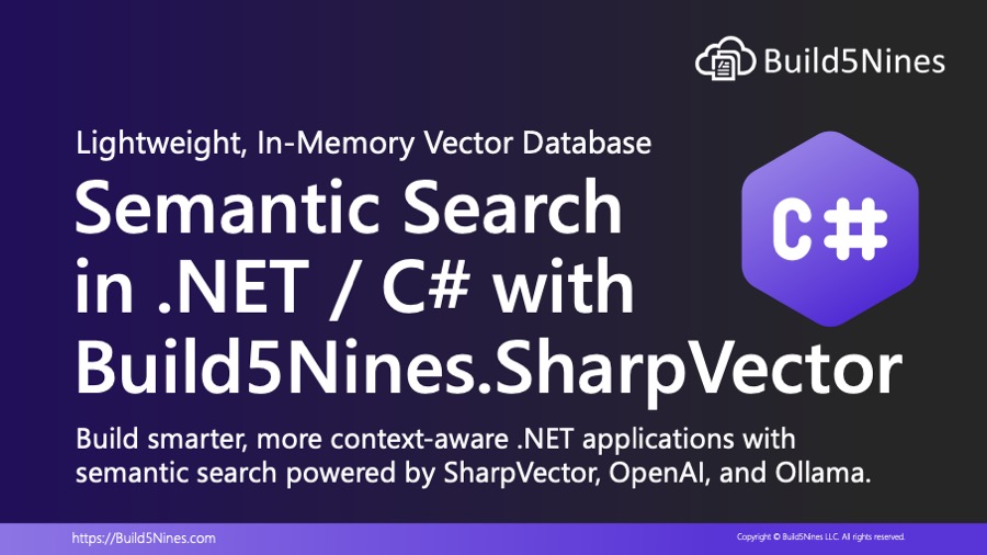 Semantic Search in .NET / C# with Build5Nines.SharpVector