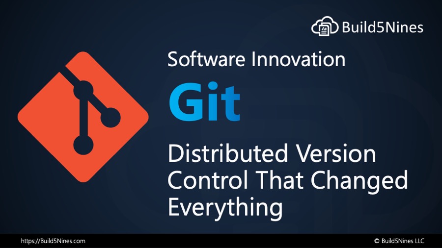 Software Innovation: Git – Distributed Version Control System That Changed Everything
