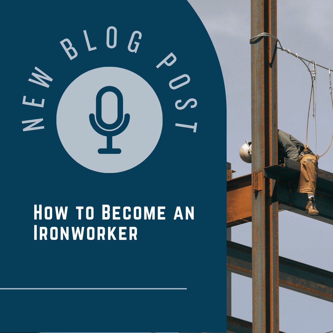 How to Become an Ironworker: A Guide to Building Strong Careers