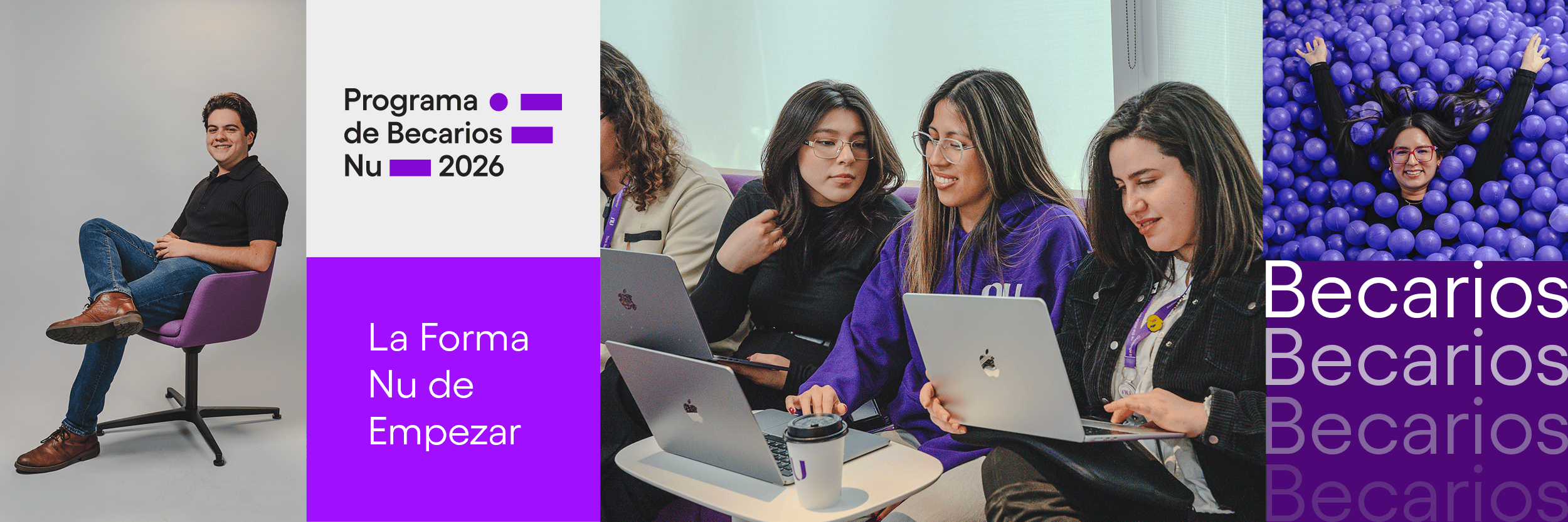 Collage featuring Nubank interns working in different environments, combined with visual elements from the Nu Mexico Internship Program, the text “El jeito Nu de empezar,” and the word “Becarios.”
