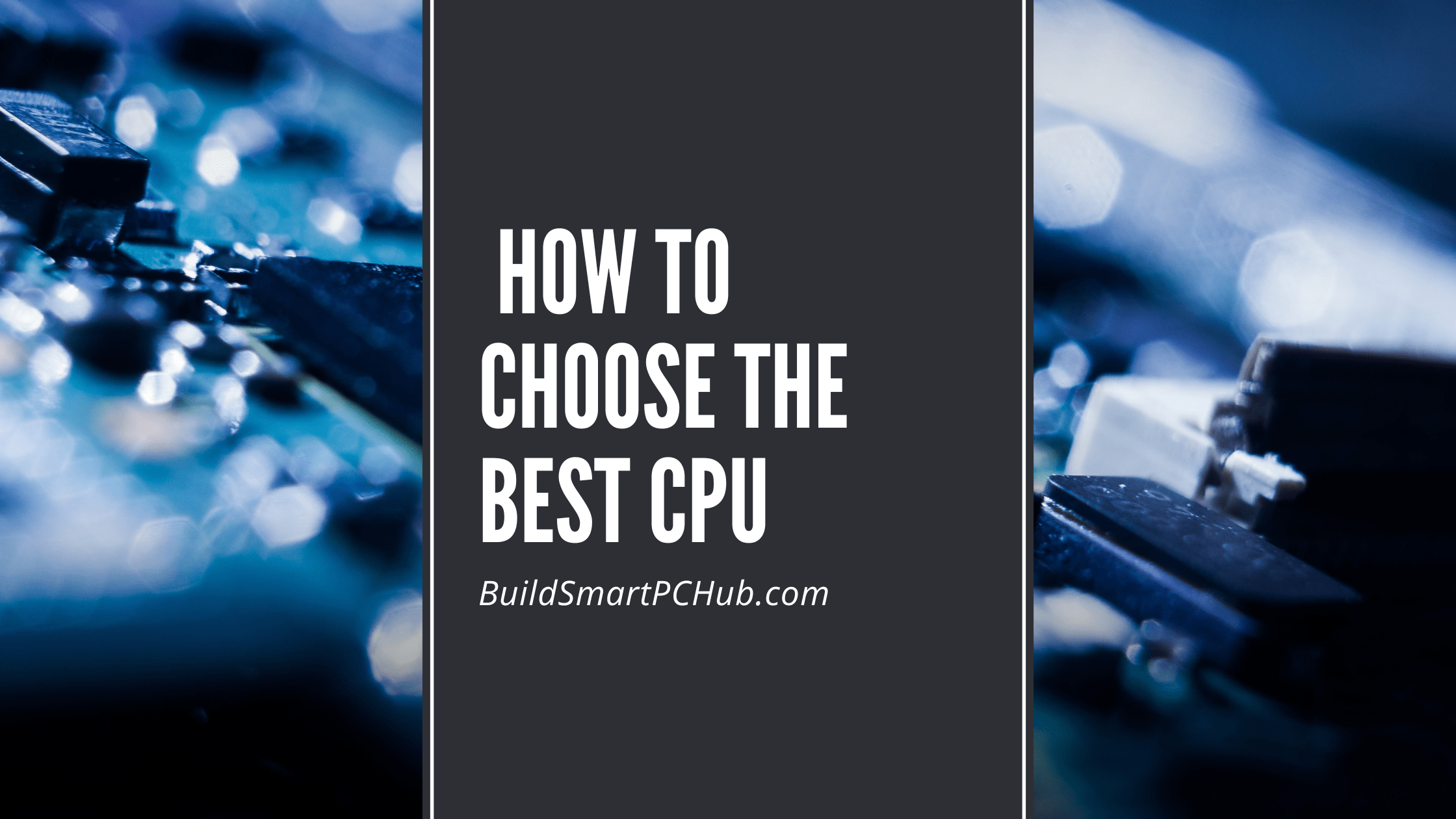 How To Choose The Right CPU For Your Custom PC Build In 2026 Ultimate How To Choose The Right CPU 