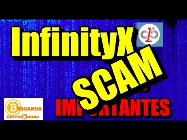 Lee más sobre el artículo InfinityX ya es SCAM