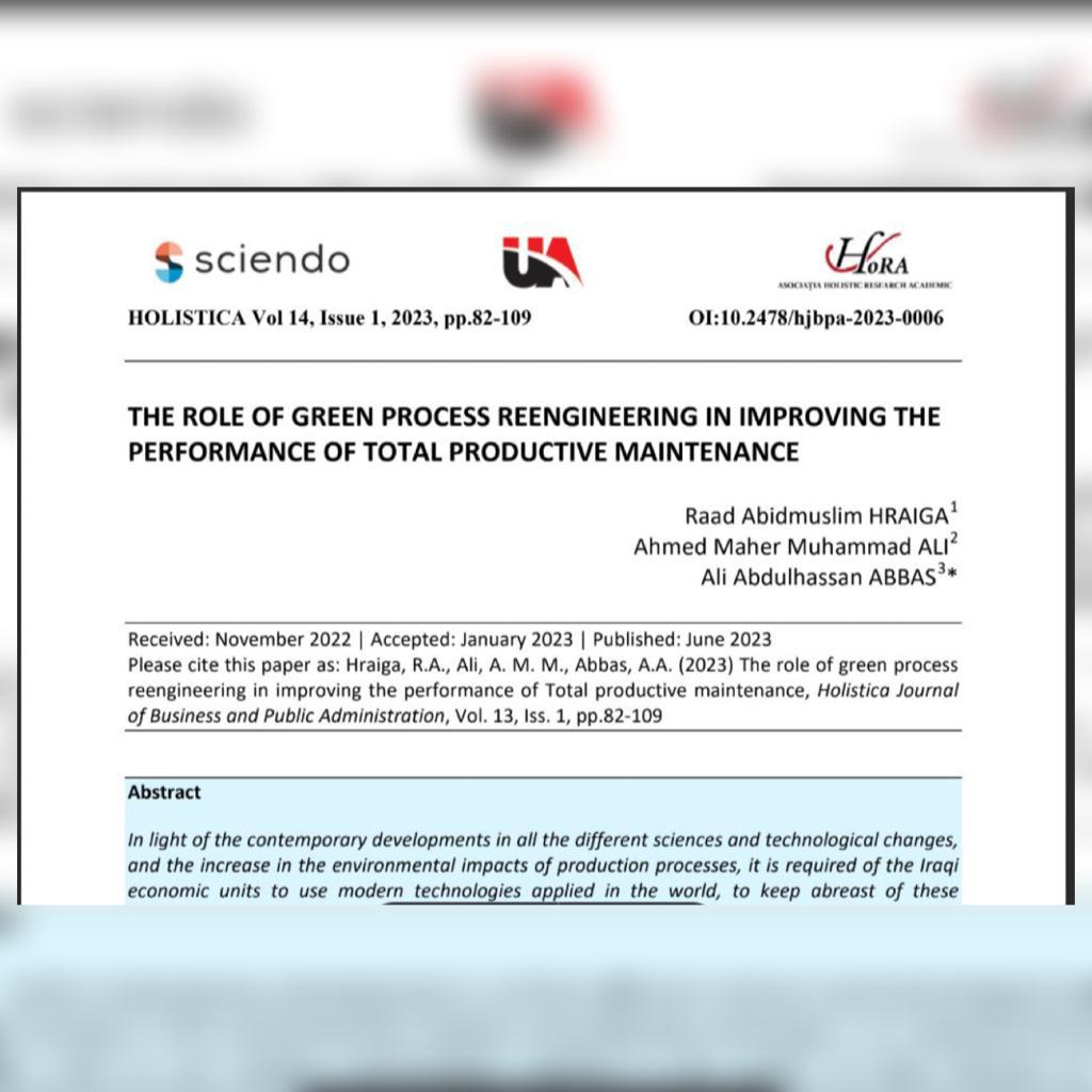 Read more about the article تدريسيان من جامعة كربلاء ينشران بحثاً علمياً مشتركاً مع تدريسي من جامعة الكوفة عن دور إعادة هندسة العمليات الخضراء في تحسين أداء الصيانة الإنتاجية الشاملة في مجلة رومانية
