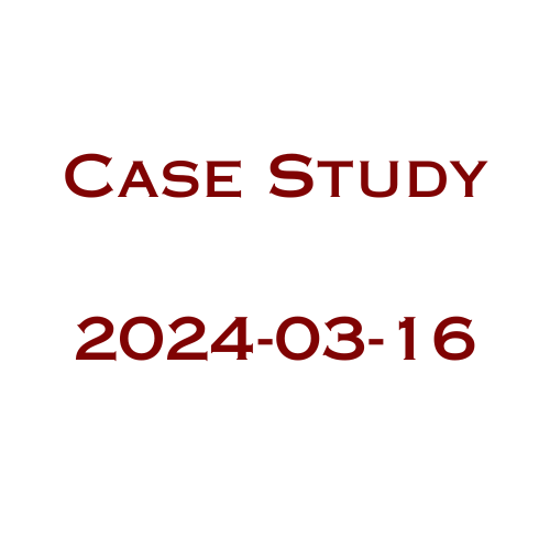 Case Study - 2024 - March