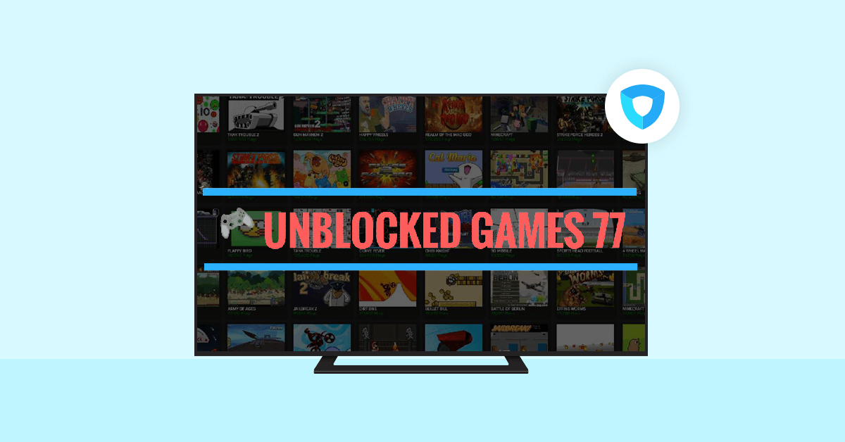 How To Access Unblocked Games 77 Safely Easily Unblocked Games 77 