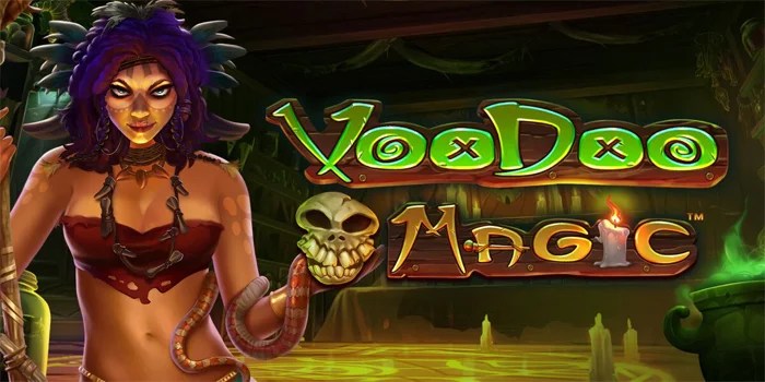 Cara Menang di Slot Voodoo Magic dengan Pola Simpel