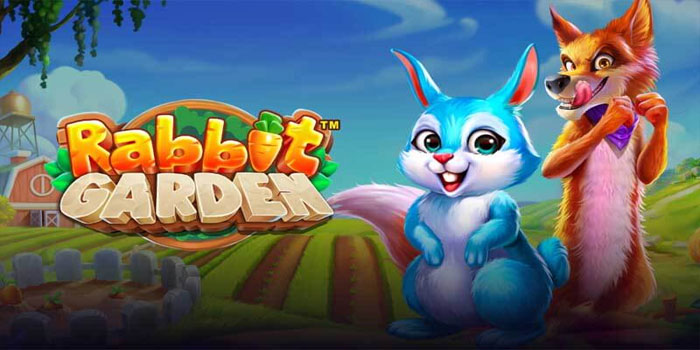 Raih Jackpot Lebih Mudah di Slot Online Rabbit Garden